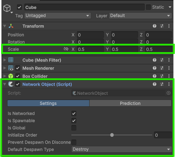 An image of a Cube Game Object set to half scale and with a NetworkObject component added.